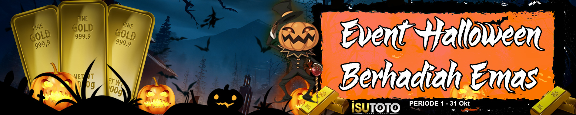 ISUTOTO EVEN HALLOWEN BERHADIAH EMAS